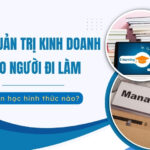 Học quản trị kinh doanh cho người đi làm