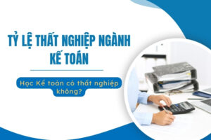 Tỷ lệ thất nghiệp ngành Kế toán